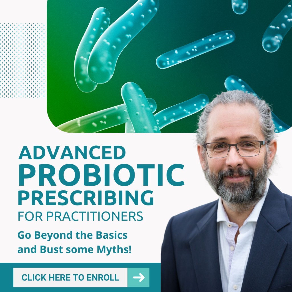 Advanced Probiotic Prescribing for Practitioners with Dr. Jason Hawrelak