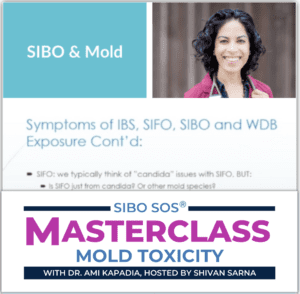 SIBO SOS Masterclass Mold Dr. Kapadia