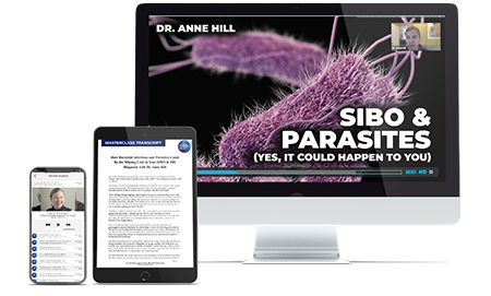 SIBO & Parasites Masterclass with Dr. Anne Hill