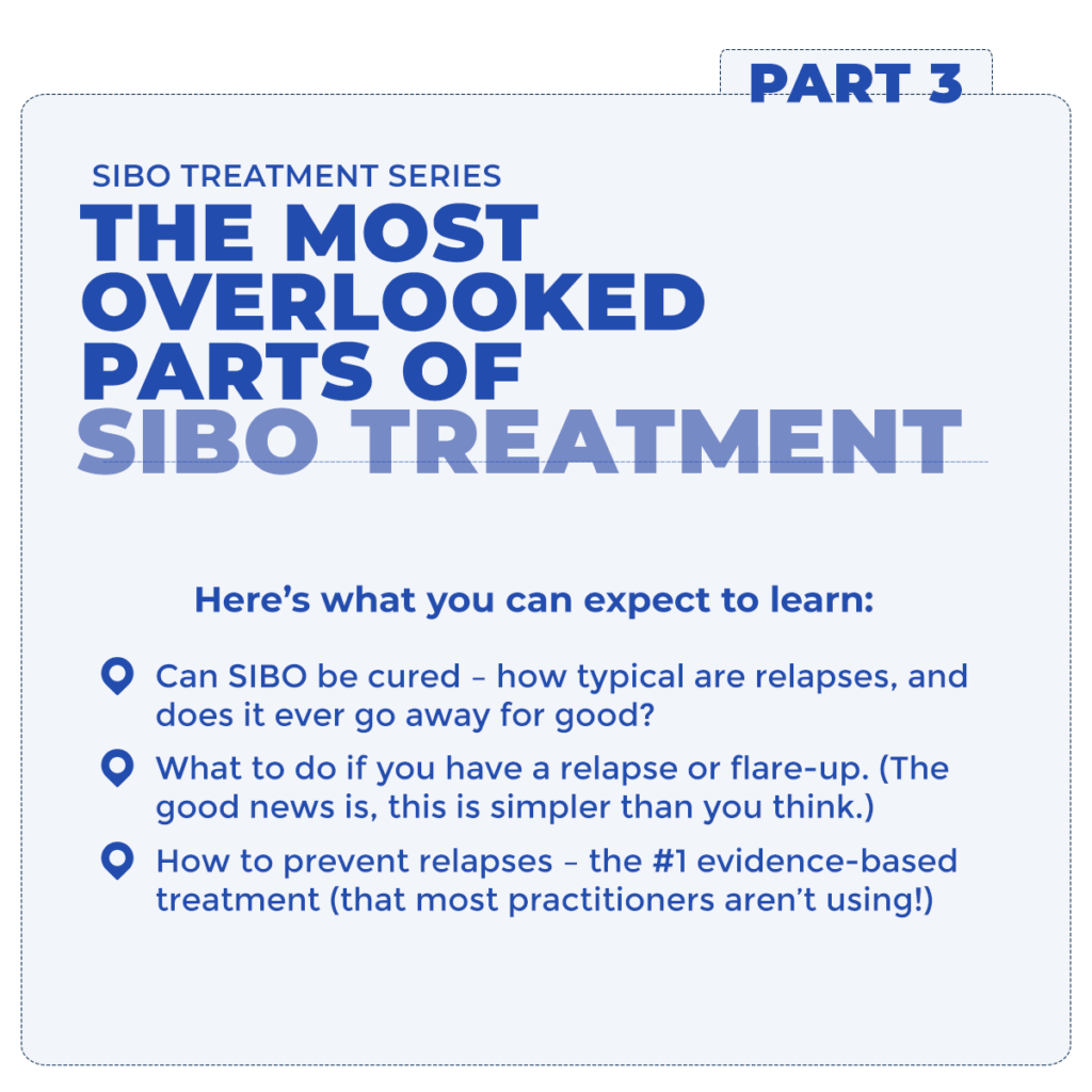 The SIBO Treatment Series - Part 3 - The Most Overlooked Parts of SIBO Treatment