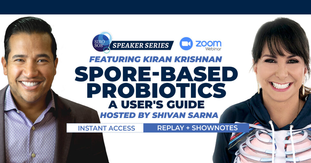 Spore-based Probiotics: A User's Guide with Kiran Krishnan