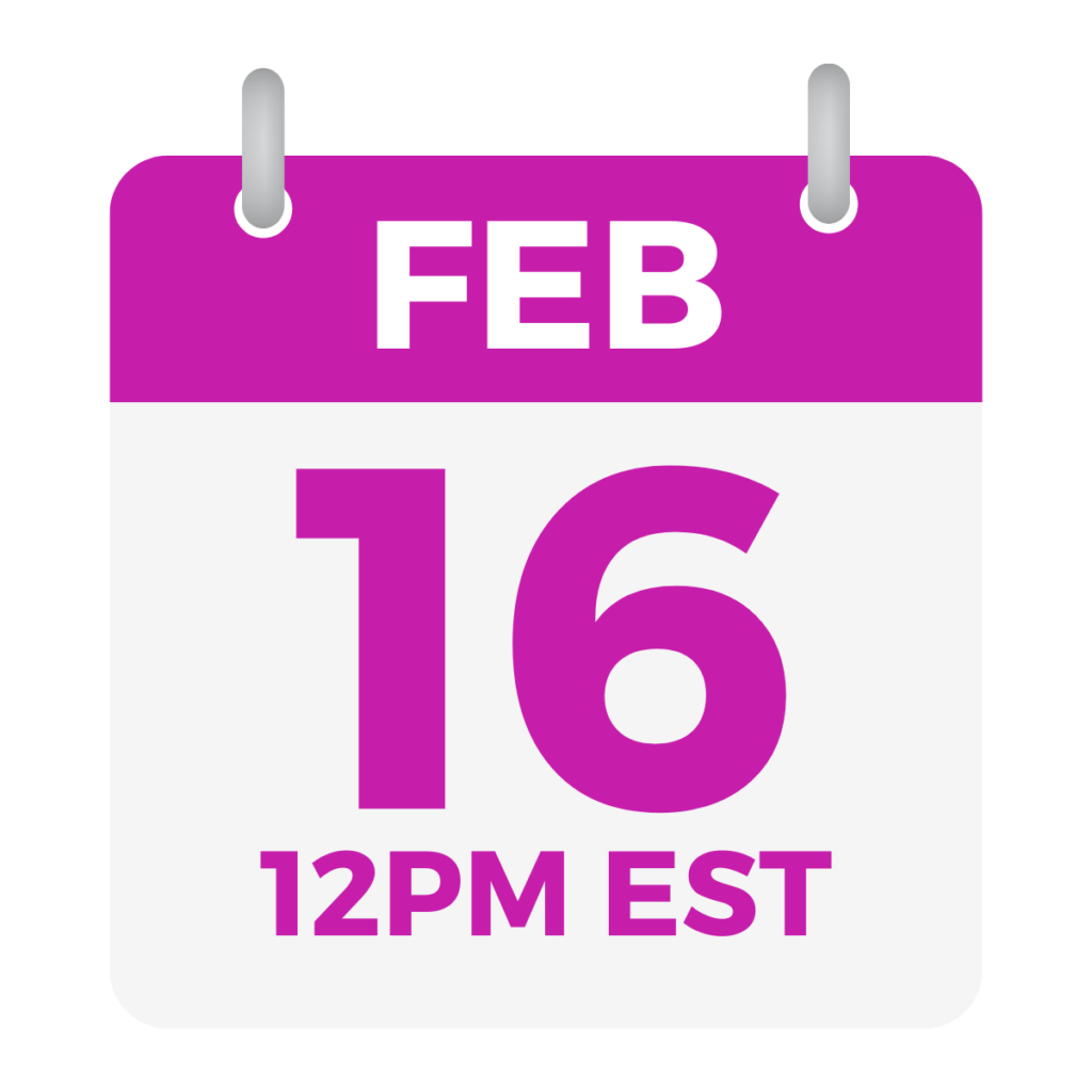 February 16 at 12pm ET calendar image